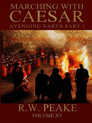 cover image of Marching With Caesar-Avenging Varus Part I